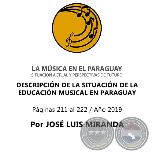 DESCRIPCIÓN DE LA SITUACIÓN DE LA EDUCACIÓN MUSICAL EN PARAGUAY - Por JOSÉ LUIS MIRANDA - Año 2019